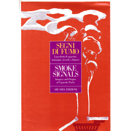 Segnali di fumo - Smoke Signals. Bilingue Italiano Inglese