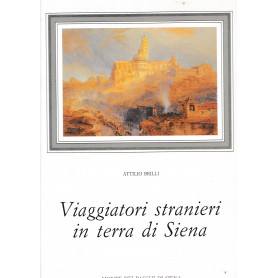 Viaggiatori stranieri in terra di Siena