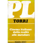 Cinema Italiano: dalla realtà  alle metafore