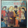 Painting In Renaissance Siena 1420-1500