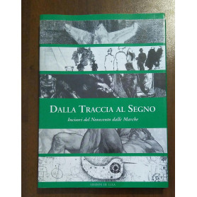 DALLA TRACCIA AL SEGNO