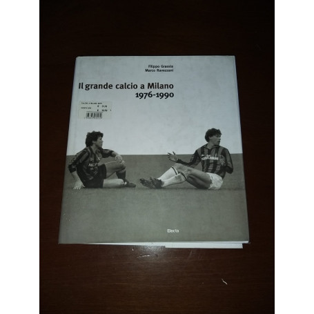Il grande calcio a Milano