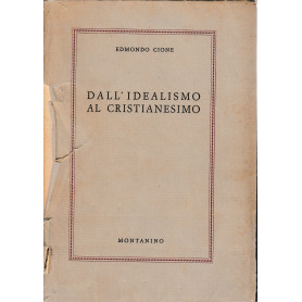 Dall'idealismo al cristianesimo
