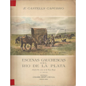 Escenas gauchescas del Rio De La Plata