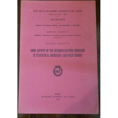 SOME ASPECTS OF THE REMORMALIZATION PROBLEMS IN STATISTICAL MECHANICS AND FIELD THEORY