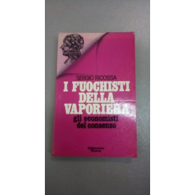 i fuochisti della vaporiera gli economisti del consenso
