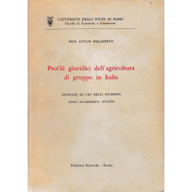 Profili giuridici dell'agricoltura di gruppo in Italia. Ad uso degli studenti