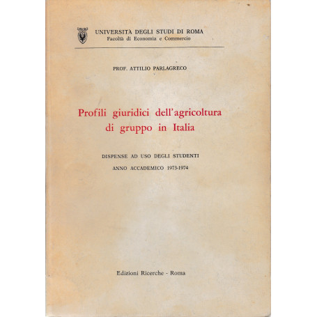 Profili giuridici dell'agricoltura di gruppo in Italia. Ad uso degli studenti