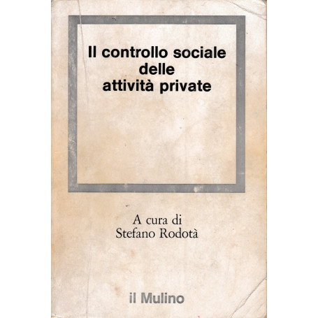 Il controllo sociale delle attività  private