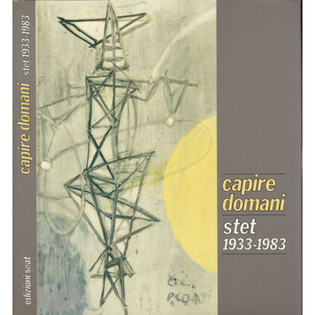 capire domani stet 1933-1983