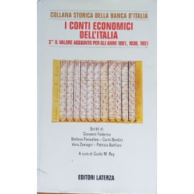 I conti economici dell'Italia. 3°° Il valore aggiunto per gli anni 1891