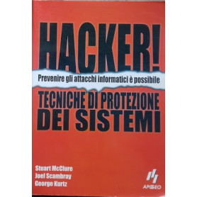 Hacker. Tecniche di protezione dei sistemi