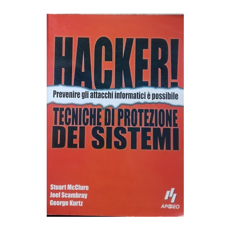 Hacker. Tecniche di protezione dei sistemi