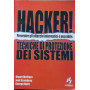 Hacker. Tecniche di protezione dei sistemi