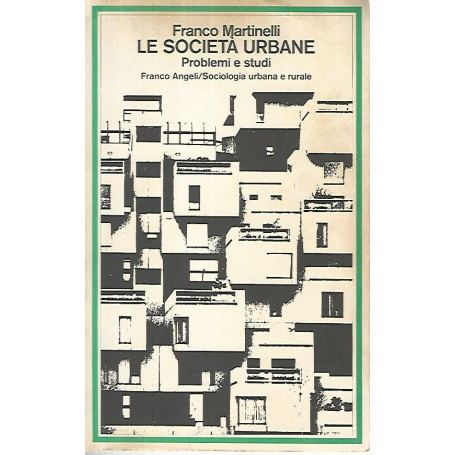 Le società  urbane. Problemi e studi