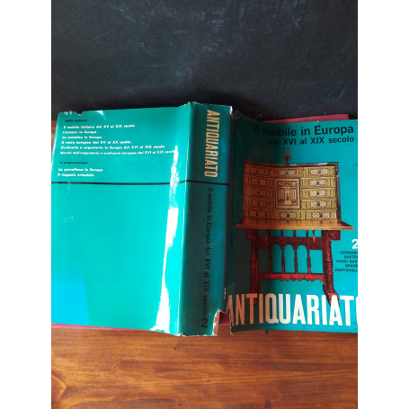 Il mobile in Europa dal XVI al XIX secolo Volume 2