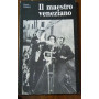 IL MAESTRO VENEZIANO
