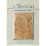 Il disegno le collezioni pubbliche italiane. Parte seconda