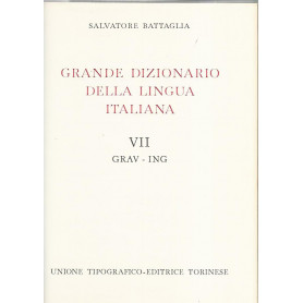 Grande dizionario della lingua italiana VII Grav- Ing