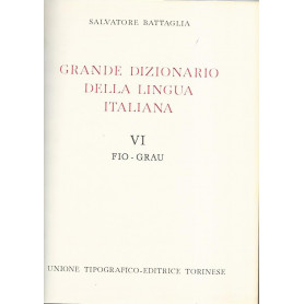 Grande dizionario della lingua italiana VI Fio-Grau
