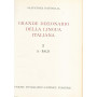Grande dizionario della lingua italiana I A- Balb