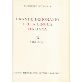 Grande dizionario della lingua italiana IX Libe-Med