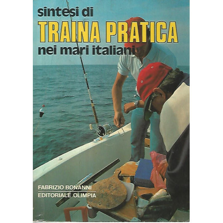 Sintesi di traina pratica nei mari italiani