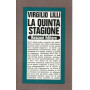 La quinta stagione
