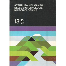 Attualità  nel campo delle biotecnologie microbiologiche