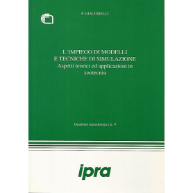 L'impiego di modelli e tecniche di simulazione. Aspetti teorici ed applicazioni in zootecnica