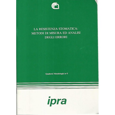 La resistenza stomatica: metodi di misura ed analisi degli errori