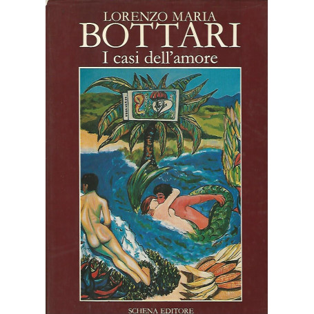 Lorenzo Maria Bottari. I casi dell'amore