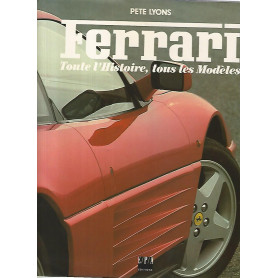 Ferrari. Toute l'histoire