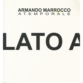 Armando Marrocco atemporale. Lato A