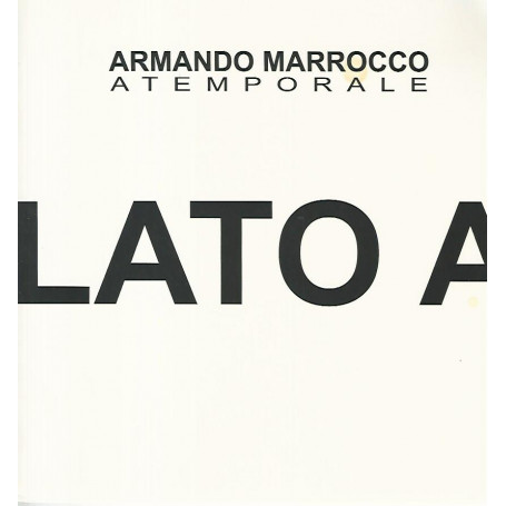 Armando Marrocco atemporale. Lato A