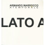 Armando Marrocco atemporale. Lato A