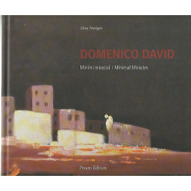 Dominico David. Minimi miracoli/Minimal Miracles