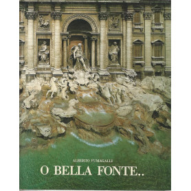 O bella fonte.
