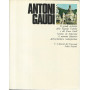 Antoni Gaudi. I maestri del novecento