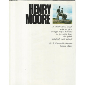 Henry Moore. I maestri del novecento
