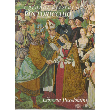 I grandi decoratori. Pintoricchio