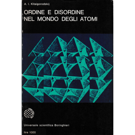 Ordine e disordine nel mondo degli atomi