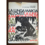 I ricordi -- la lunga marcia all'ovest