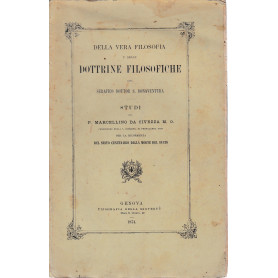 Della vera filosofia e delle dottrine filosofiche del serafico Dottor S. Bonaventura