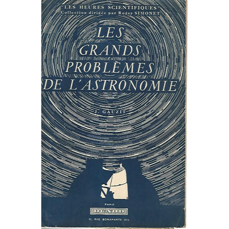 Les grands problemes de l'astronomie