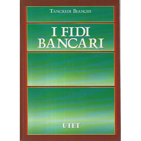 I fidi bancari. Tecnica e valutazione dei rischi