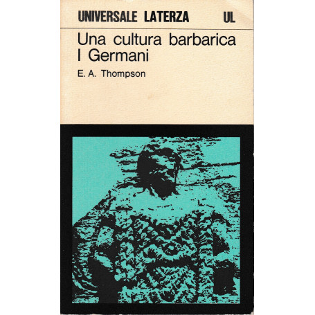 Una cultura barbarica. I Germani