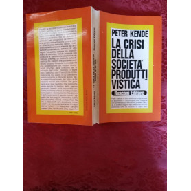 La crisi della società  produttivistica