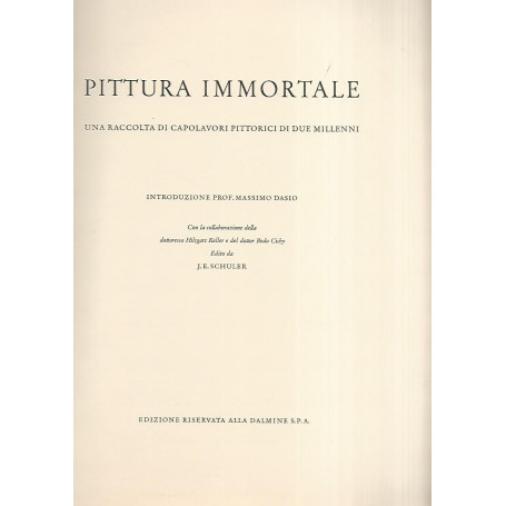 Pittura immortale. Una raccolta di capolavori pittorici di due millenni