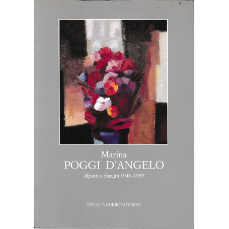 Marina Poggi D'Angelo dipinti e disegni 1946-1989